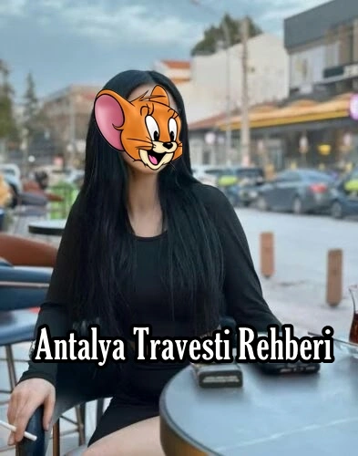 Antalya Travesti Rehberi